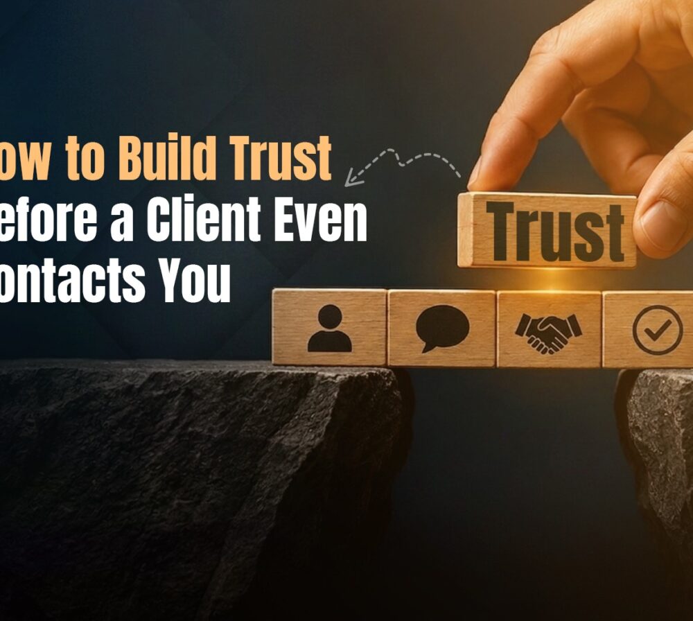 How to Build Trust before a Client Even Contacts You